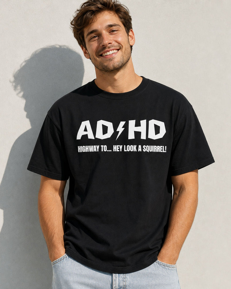 ADHD Highway To Squirrel Funny Graphic Tee