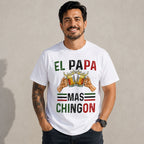 El Papa Mas Chingon funny dad graphic tee white front model