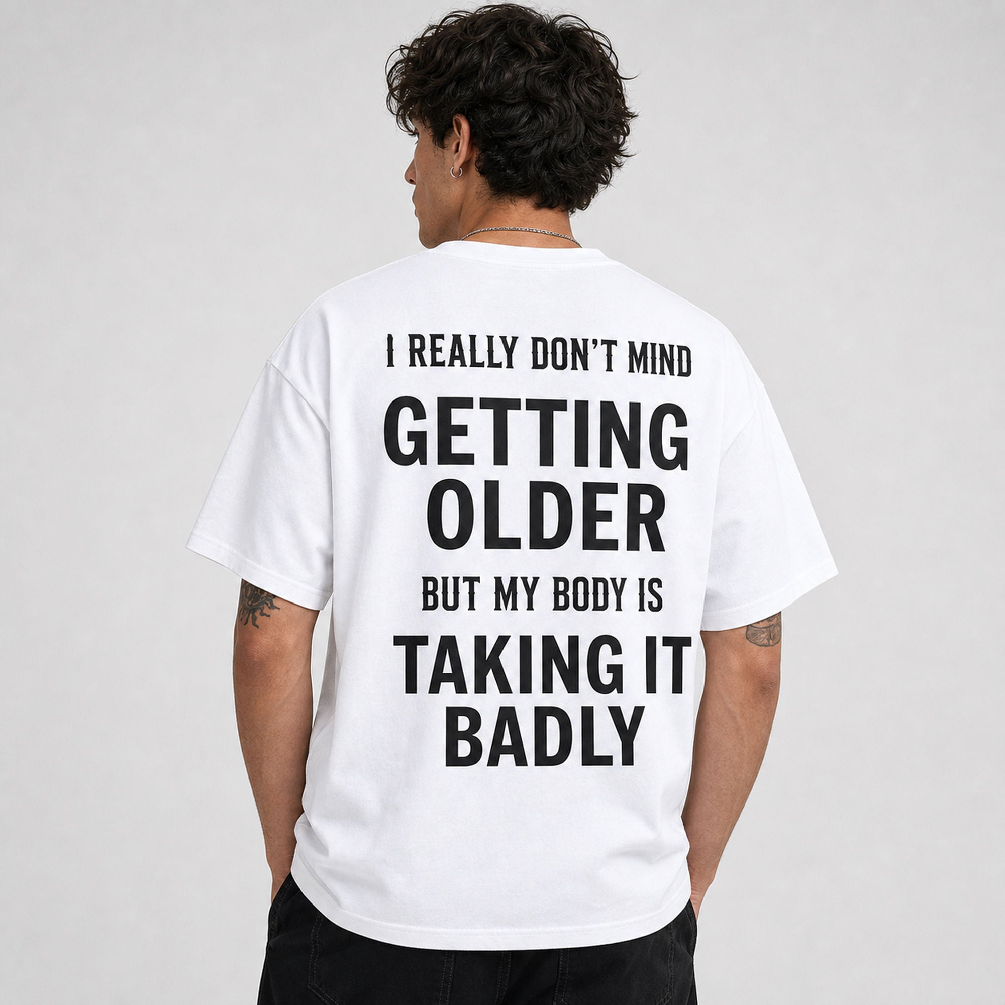 Getting Older Taking It Badly funny graphic tee white back print model