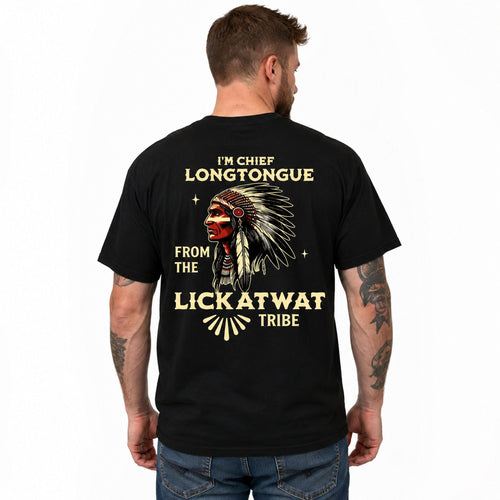 Chief Longtongue – Wild Double Meaning Humor Graphic T-Shirt