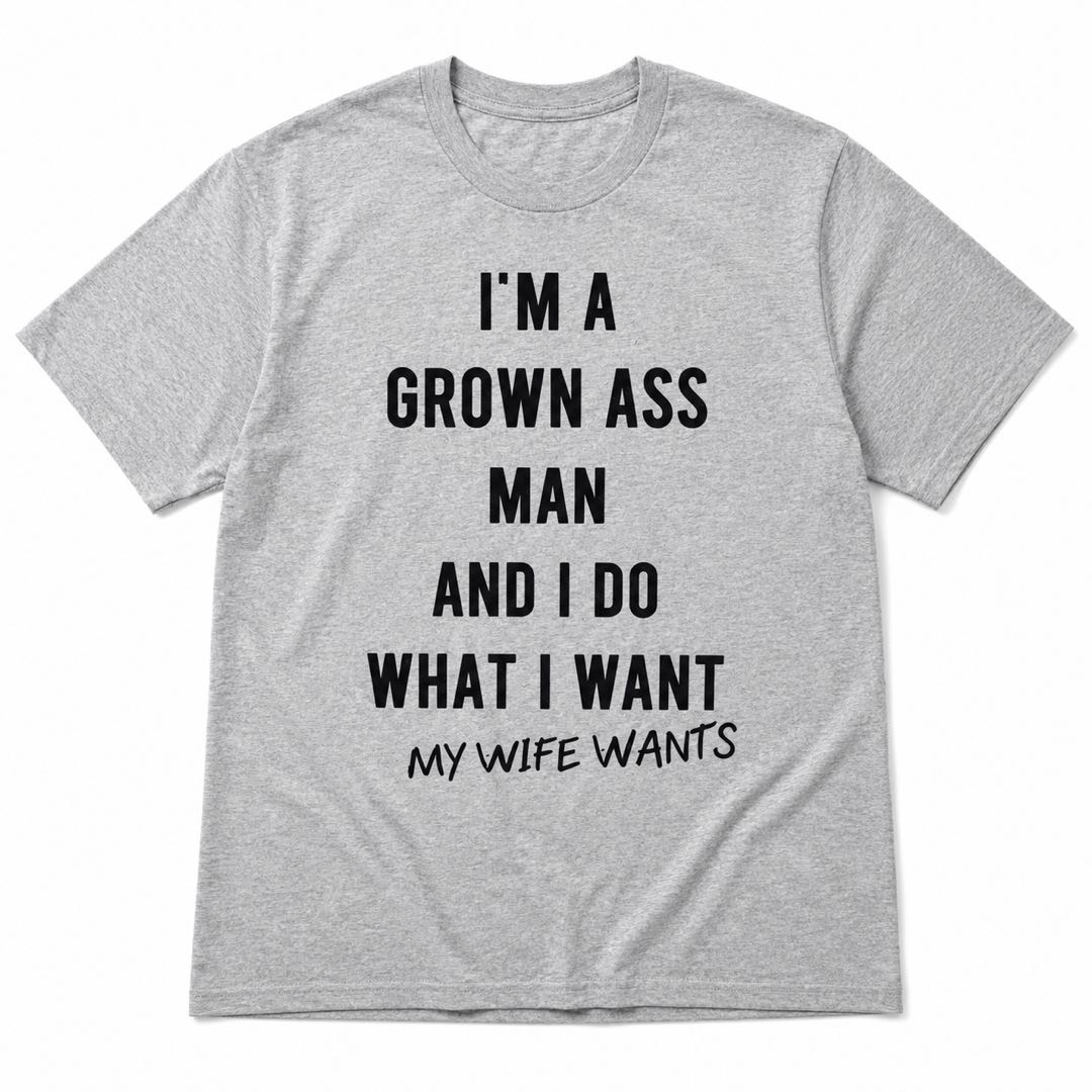 Every Married Man Gets It – Funny Husband Graphic Tee