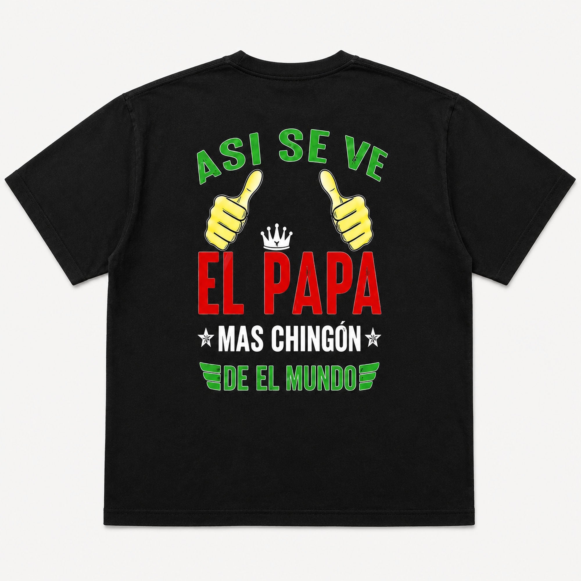 Asi Se Ve El Papa Mas Chingon funny dad graphic tee black front flat lay