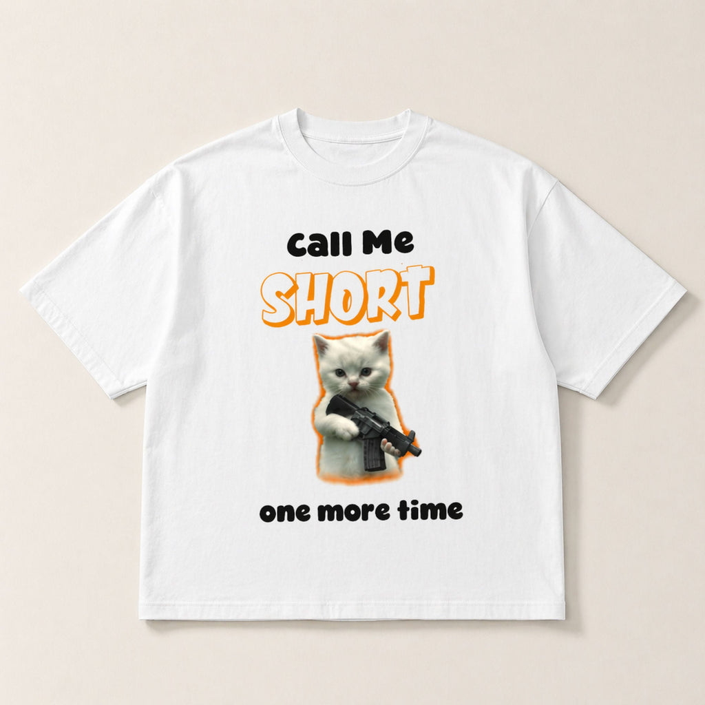 Call Me Short One More Time Funny Graphic Tee front print product photo 03 | Diya Glow