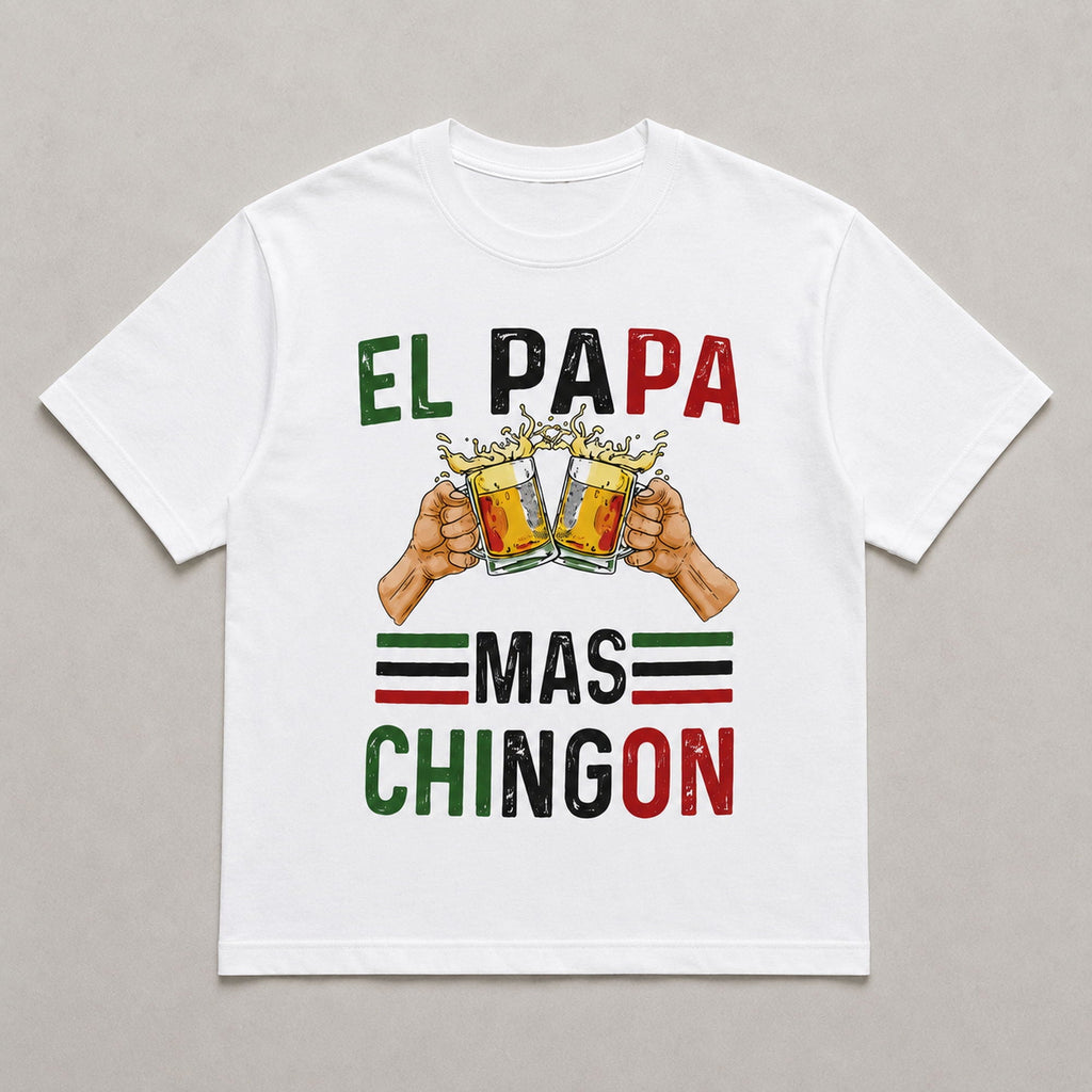 El Papa Mas Chingon funny dad graphic tee white front flat lay