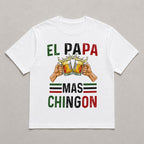 El Papa Mas Chingon funny dad graphic tee white front flat lay