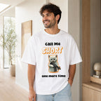 Call Me Short One More Time Funny Graphic Tee front print product photo 05 | Diya Glow