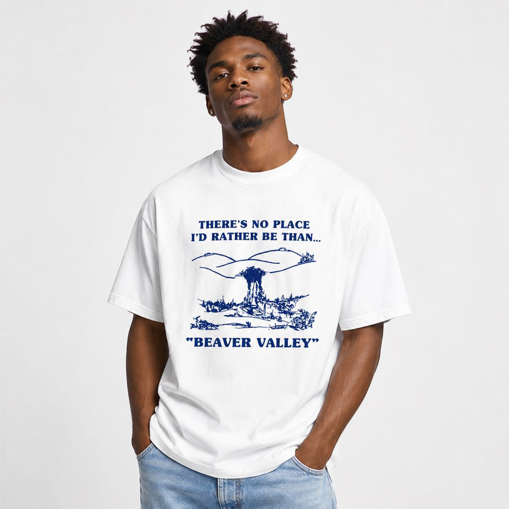 There's No Place I'd Rather Be Than Beaver Valley Funny Graphic T-Shirt
