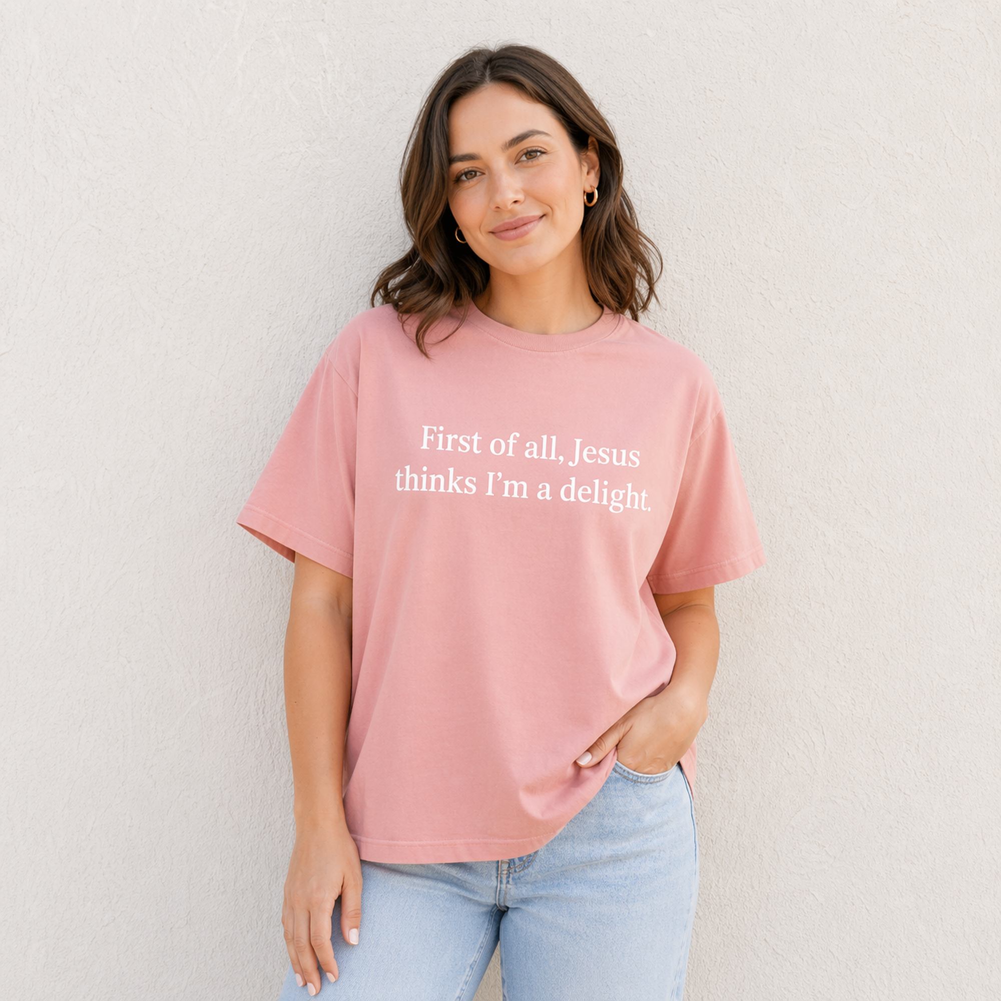 First Of All Jesus Thinks I'm A Delight Faith Graphic Tee front print product photo 01 | Diya Glow