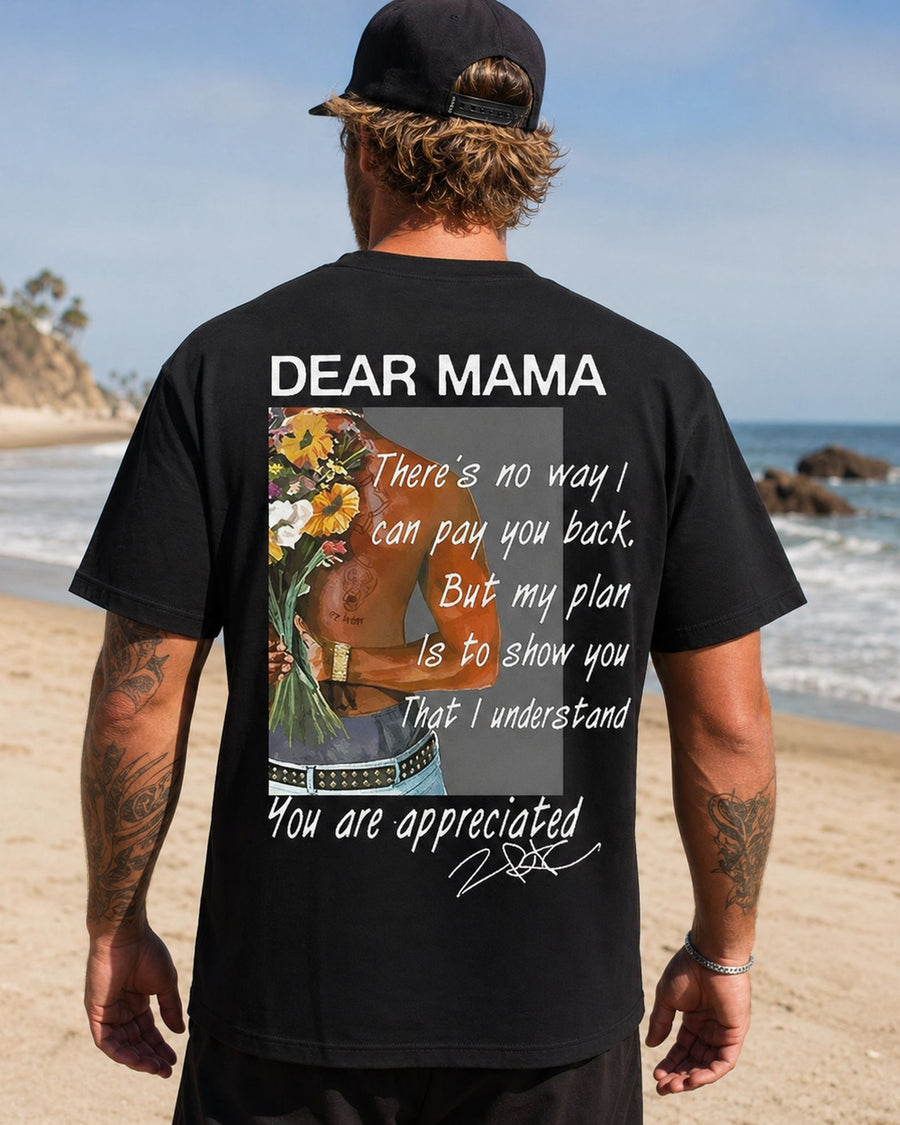Dear Mama You Are Appreciated Graphic Tee