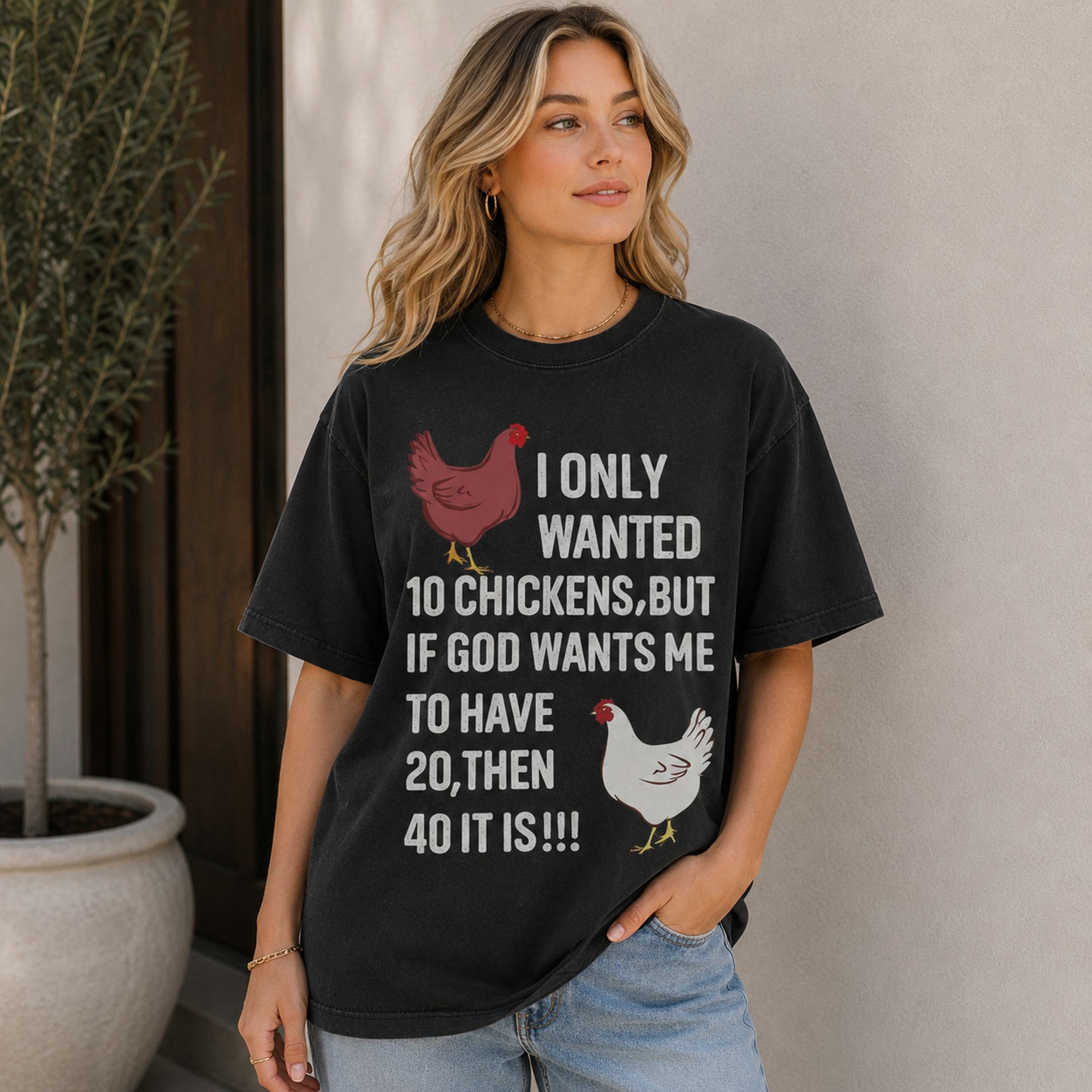 I Only Wanted 10 Chickens Faith Graphic Tee front print product photo 01 | Diya Glow