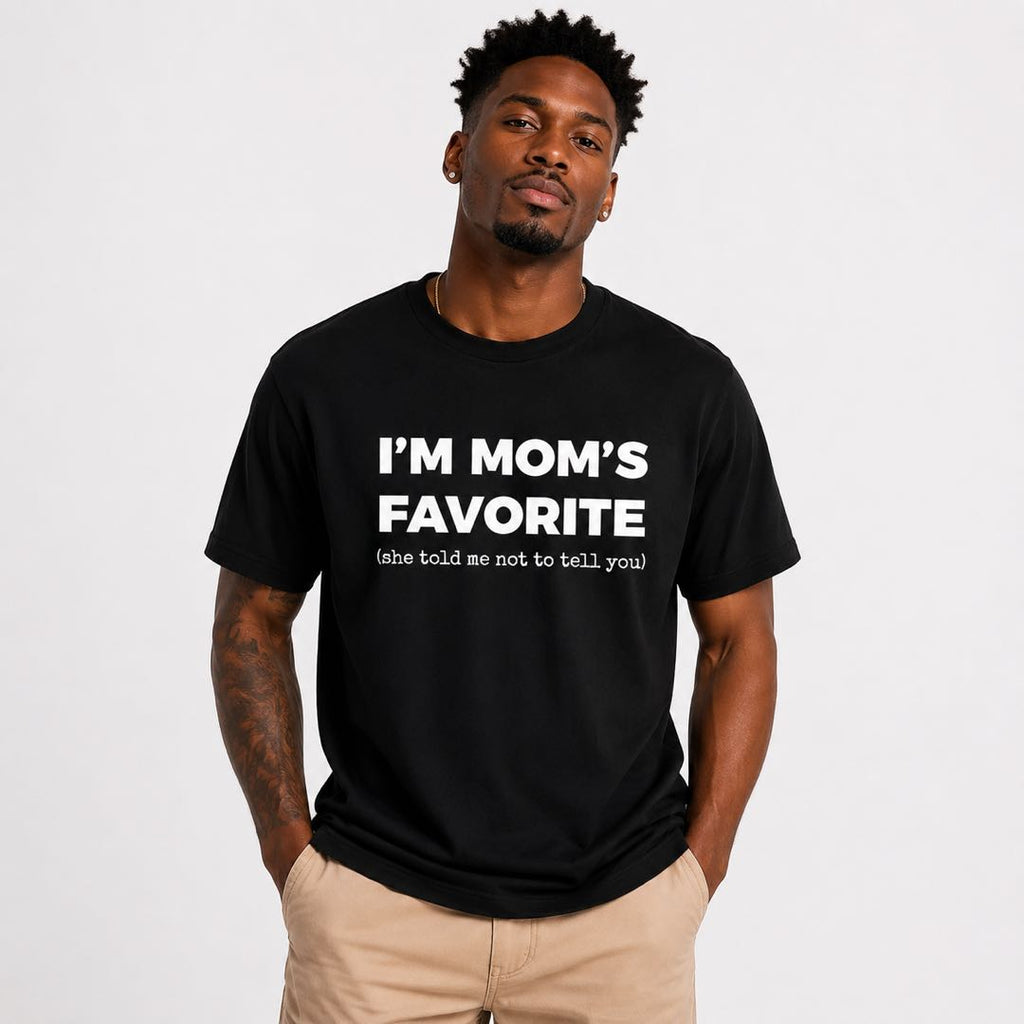 I’m Mom’s Favorite T-Shirt | Funny Family Joke Graphic Tee | Sibling Rivalry Shirt