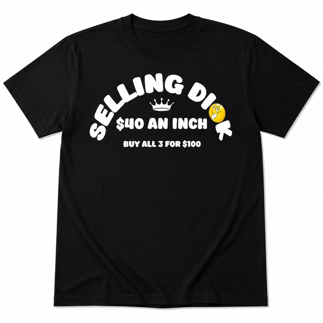 $40 An Inch? The Funniest Conversation Starter T-Shirt You’ll Ever Own
