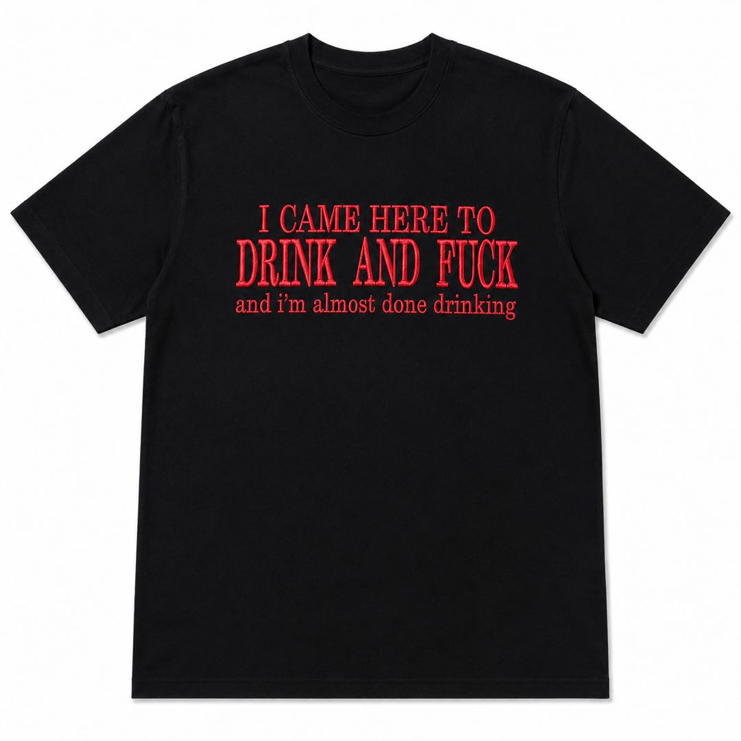 I Came Here to Drink and F*ck Hoodie | Funny Adult Drinking Hoodie | Bold Party Graphic Pullover | Viral Bar Humor Gift