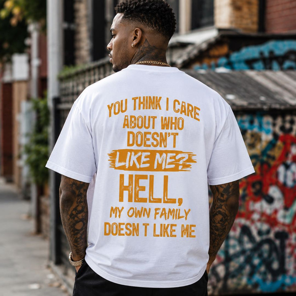 If My Family Doesn’t Like Me… Why Should You?-Savage Family Humor Graphic Shirt | Funny Statement Tee