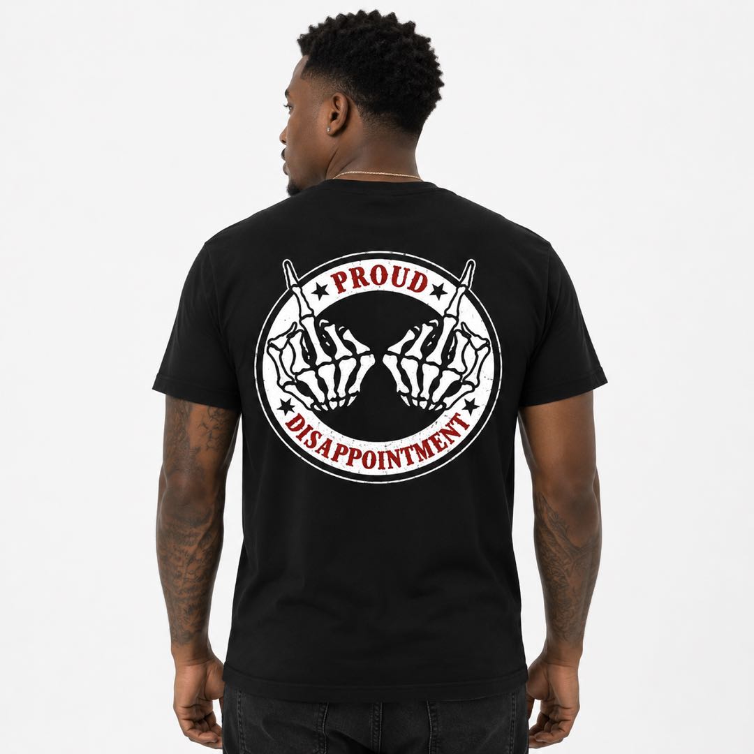 Proud Disappointment Skeleton Hands Back Print T-Shirt | Funny Dark Humor Graphic Tee | Vintage Punk Style Gift