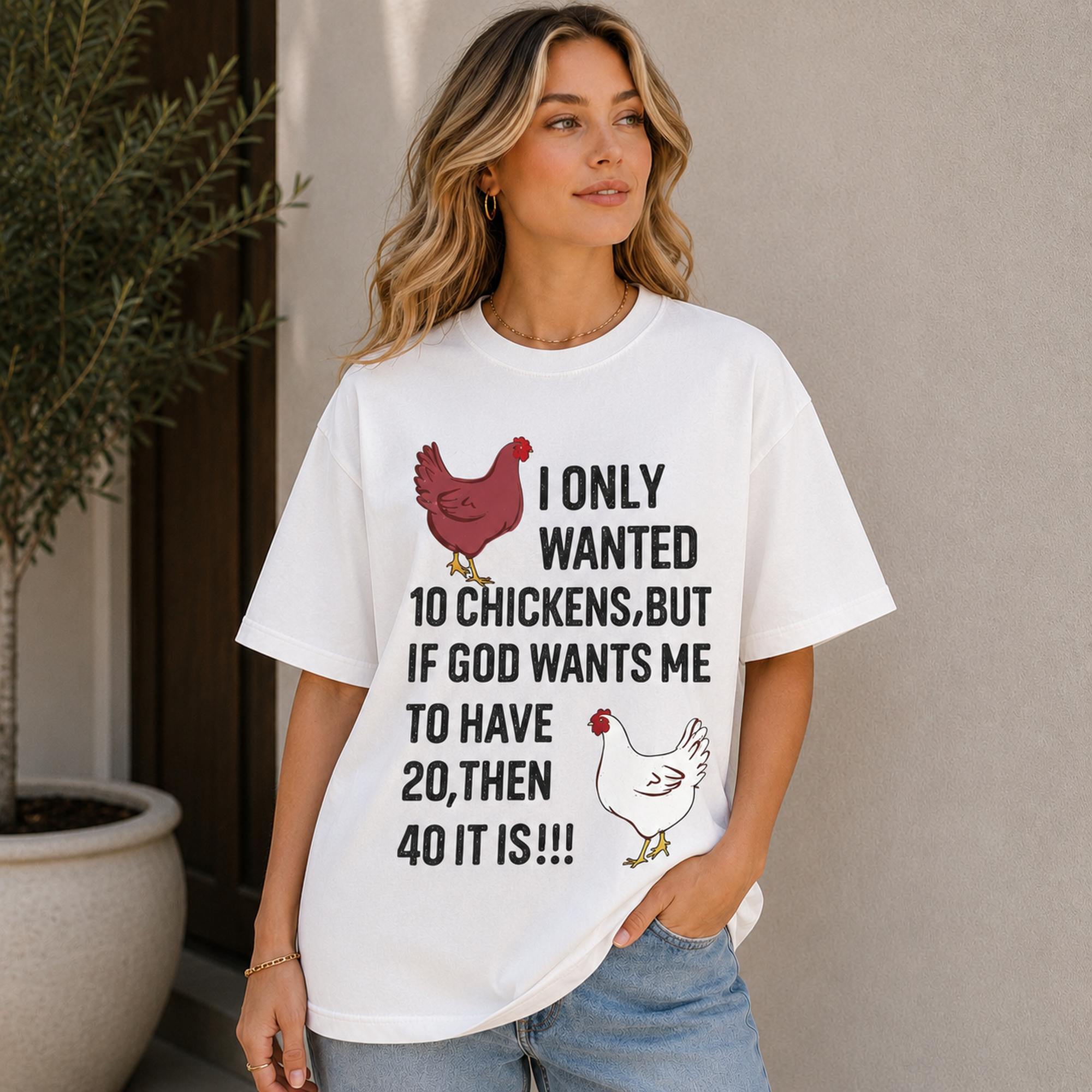 I Only Wanted 10 Chickens Faith Graphic Tee front print product photo 02 | Diya Glow