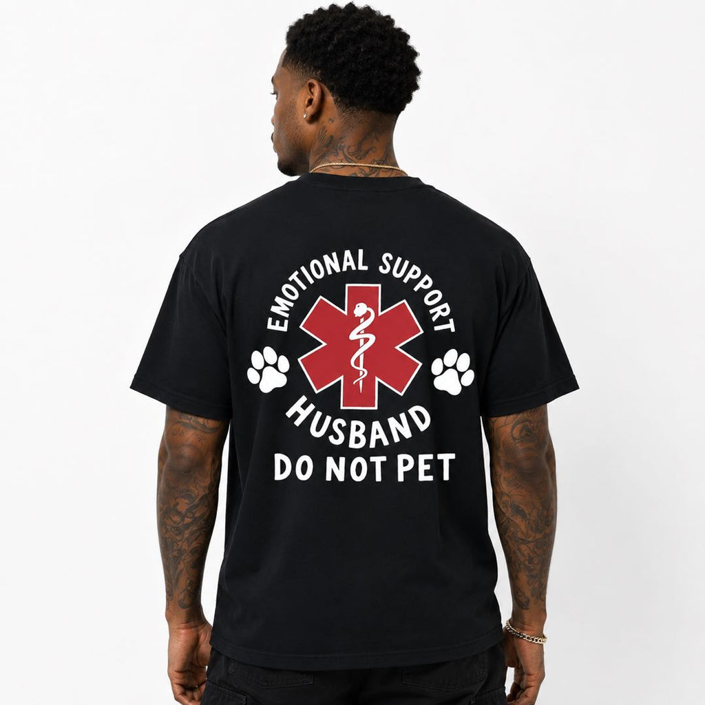 Emotional Support Husband Funny Back Print T-Shirt | Husband Gift | Marriage Humor Tee