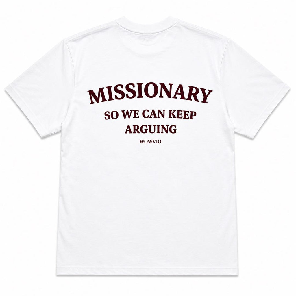 The Relationship Rule T-Shirt – Missionary So We Can Keep Arguing
