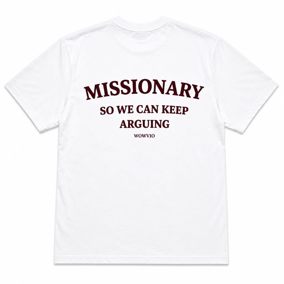 The Relationship Rule T-Shirt – Missionary So We Can Keep Arguing