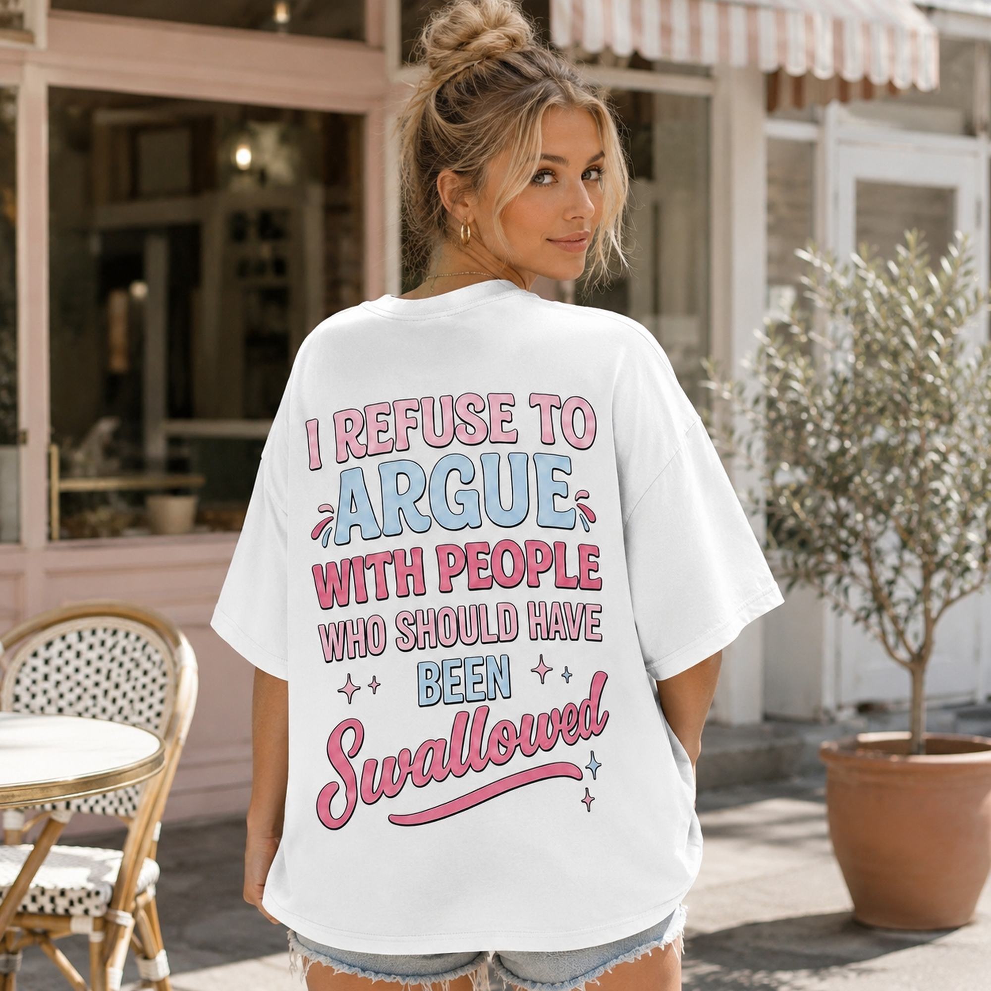 I Refuse To Argue With People Who Should Have Been Swallowed Funny Graphic Tee front print product photo 03 | Diya Glow