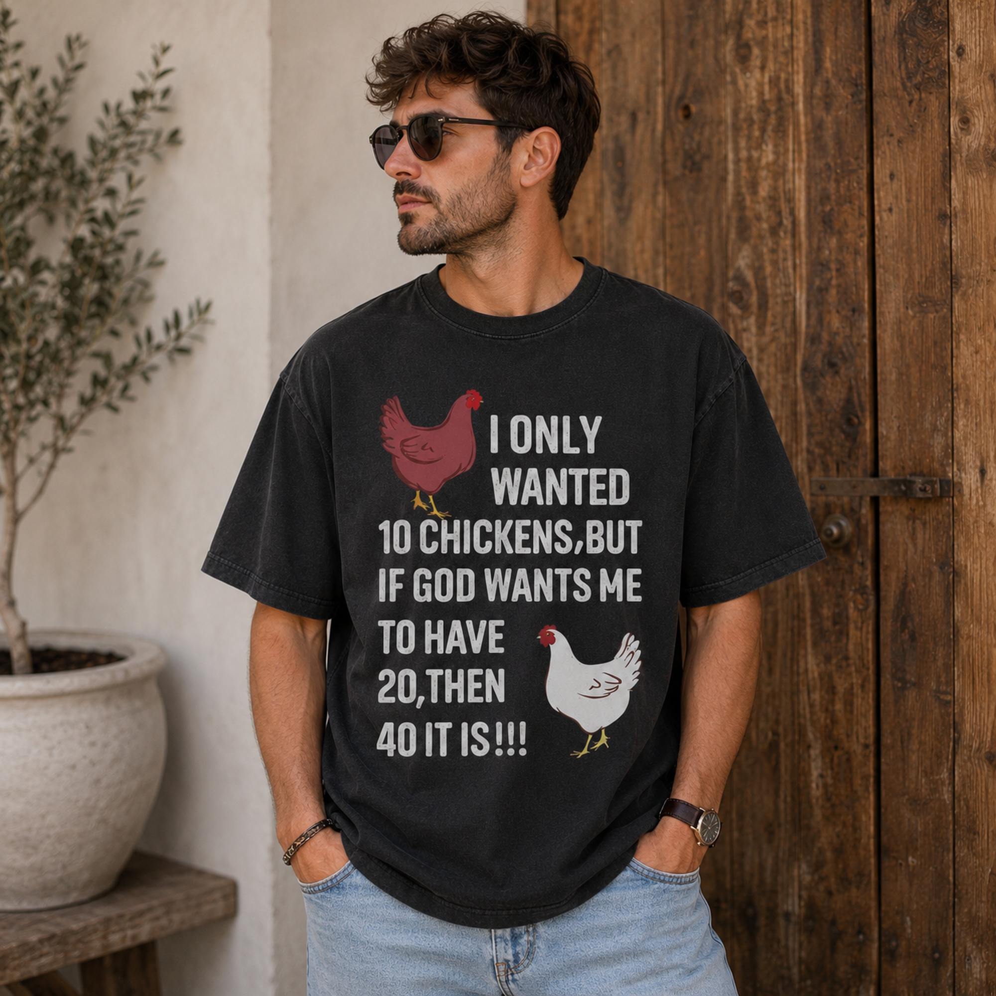 I Only Wanted 10 Chickens Faith Graphic Tee front print product photo 03 | Diya Glow