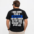 I Was Going To Be A Democrat For Halloween Funny Political Humor T-Shirt | Sarcastic Halloween Costume Tee