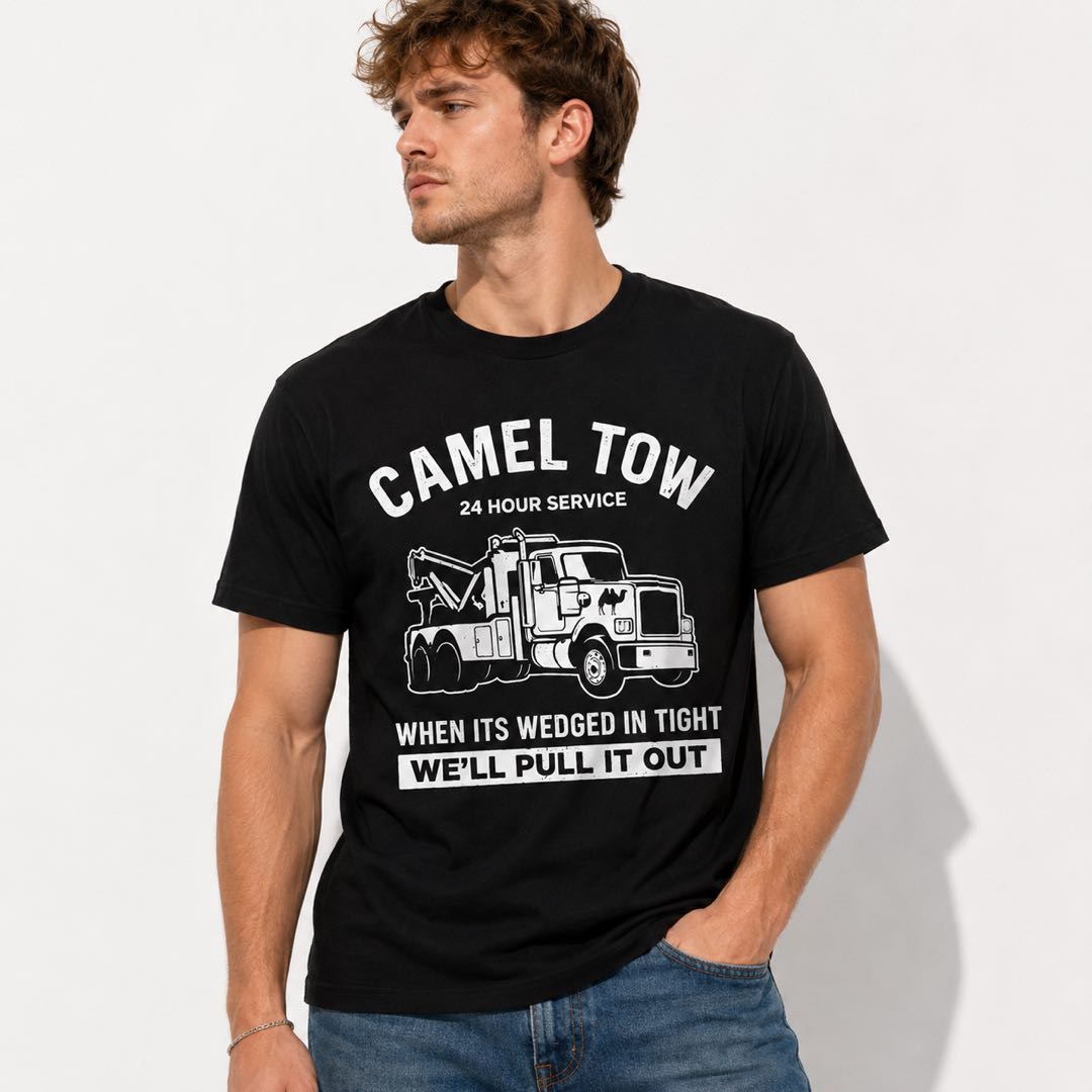 Camel Tow 24 Hour Service Funny T-Shirt | Tow Truck Double Meaning Tee | Mechanic Humor Graphic Shirt