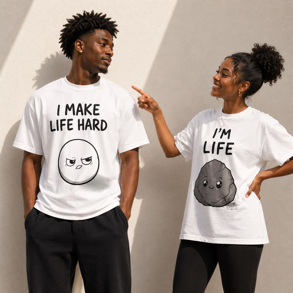 Honest couples with funny Couples Matching Shirts – I Make Life Hard / I’m Life