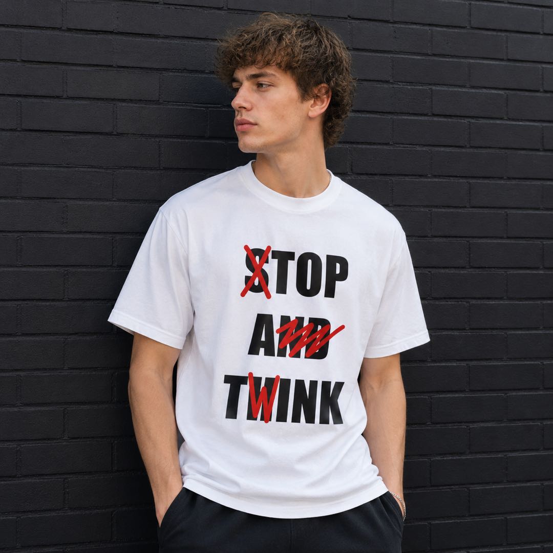 A funny twist on a phrase everyone knows-Stop And Twink T-Shirt | Funny Wordplay Graphic Tee