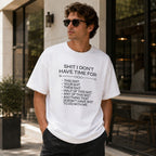 Shit I Don't Have Time For Funny Graphic Tee front print product photo 04 | Diya Glow