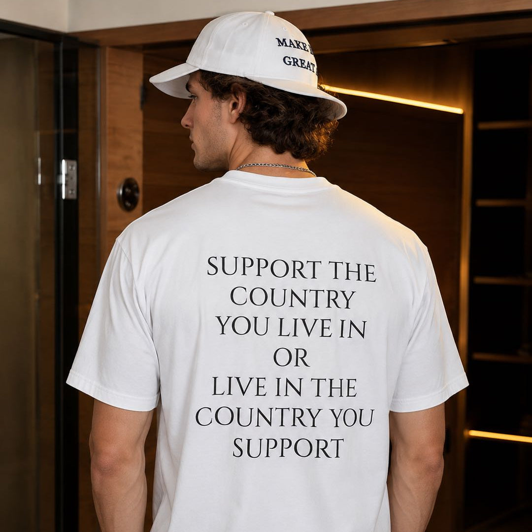 Support The Country You Live In T-Shirt – Patriotic Statement Graphic Tee
