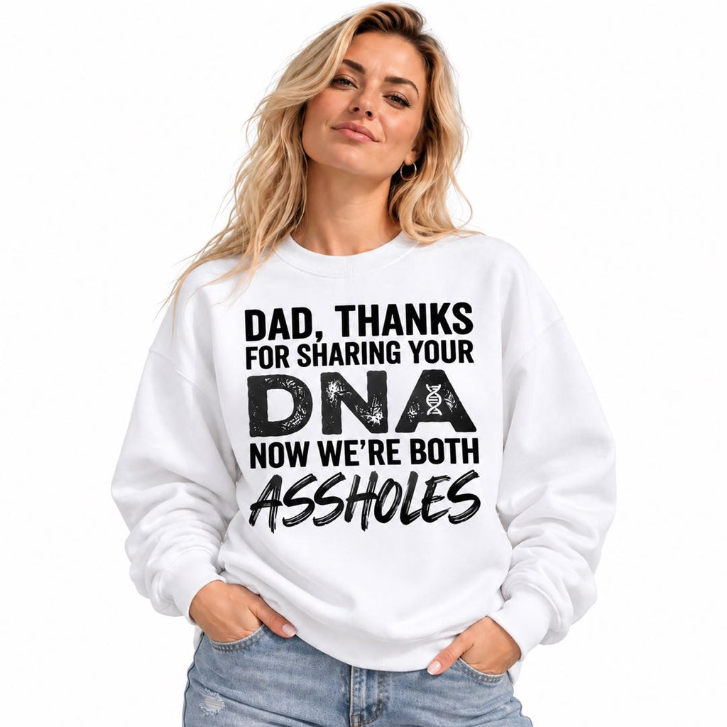 Dad Thanks for Sharing Your DNA – Funny Father & Child Sweatshirt