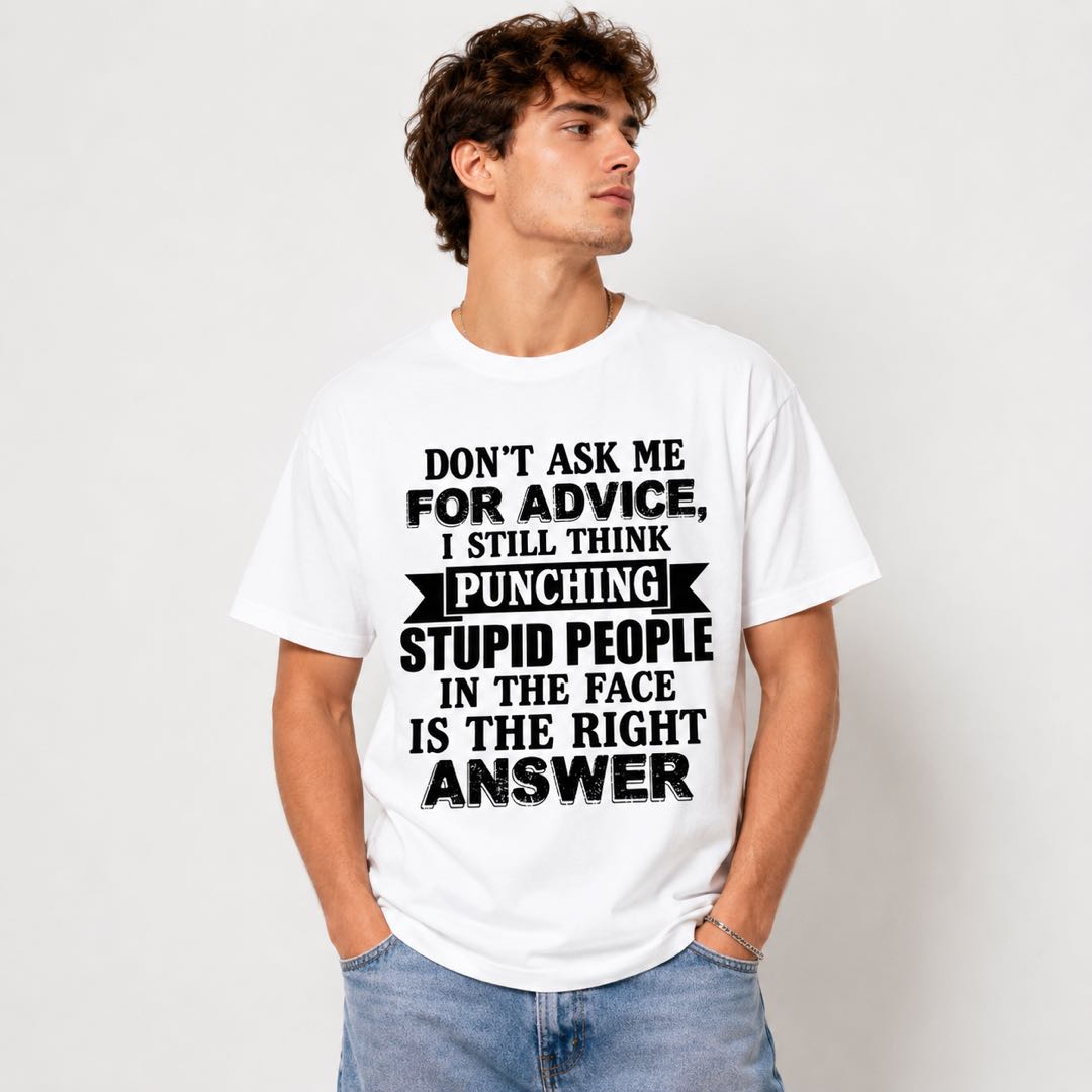 Don't Ask Me for Advice Funny T-Shirt | Sarcastic Grumpy Humor Tee | Hilarious Conversation Starter Gift