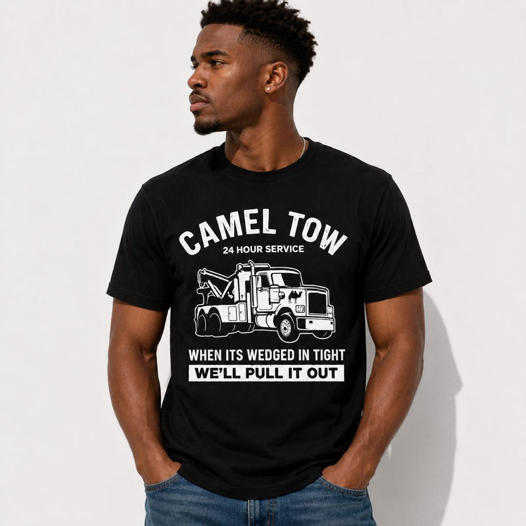 Camel Tow 24 Hour Service Funny T-Shirt | Tow Truck Double Meaning Tee | Mechanic Humor Graphic Shirt