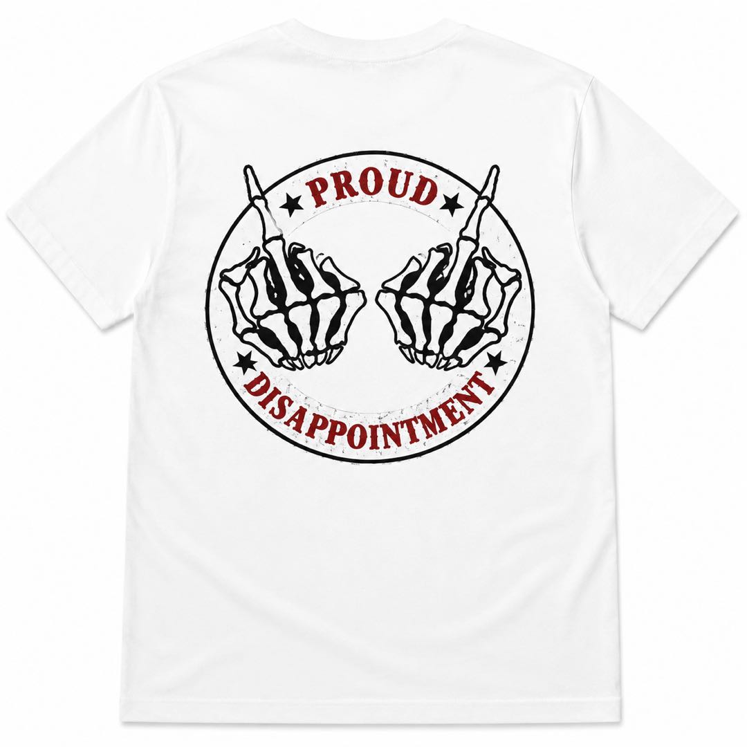 Proud Disappointment Skeleton Hands Back Print T-Shirt | Funny Dark Humor Graphic Tee | Vintage Punk Style Gift