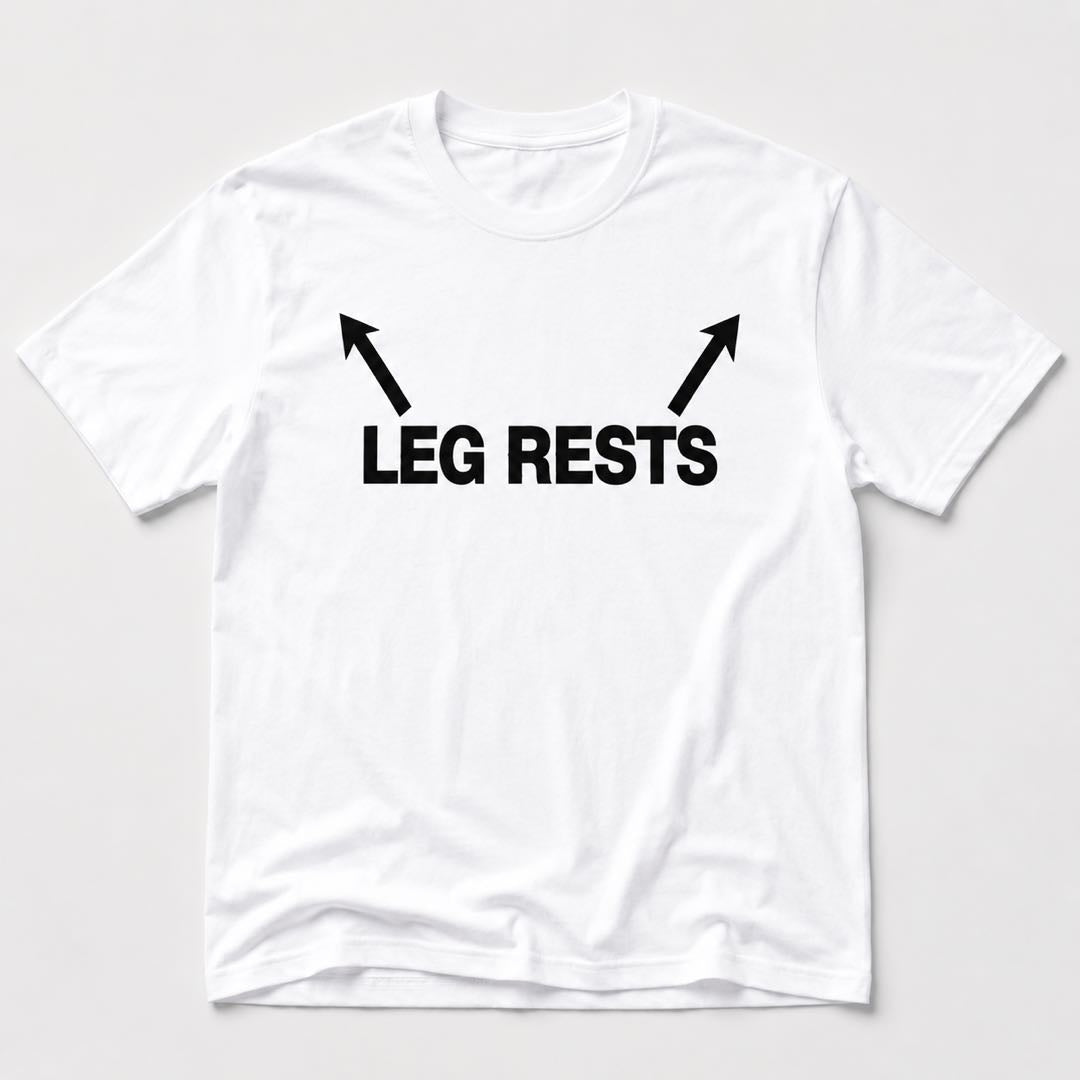 Warning: LEG RESTS Funny T-Shirt | Adult Humor Graphic Tee | Viral Party Conversation Starter Gift