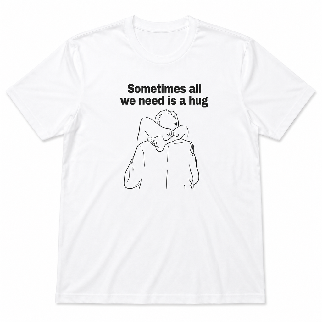 A Hug Says It All Tee | Minimalist Comfort Graphic T-Shirt | Cozy Unisex Gift