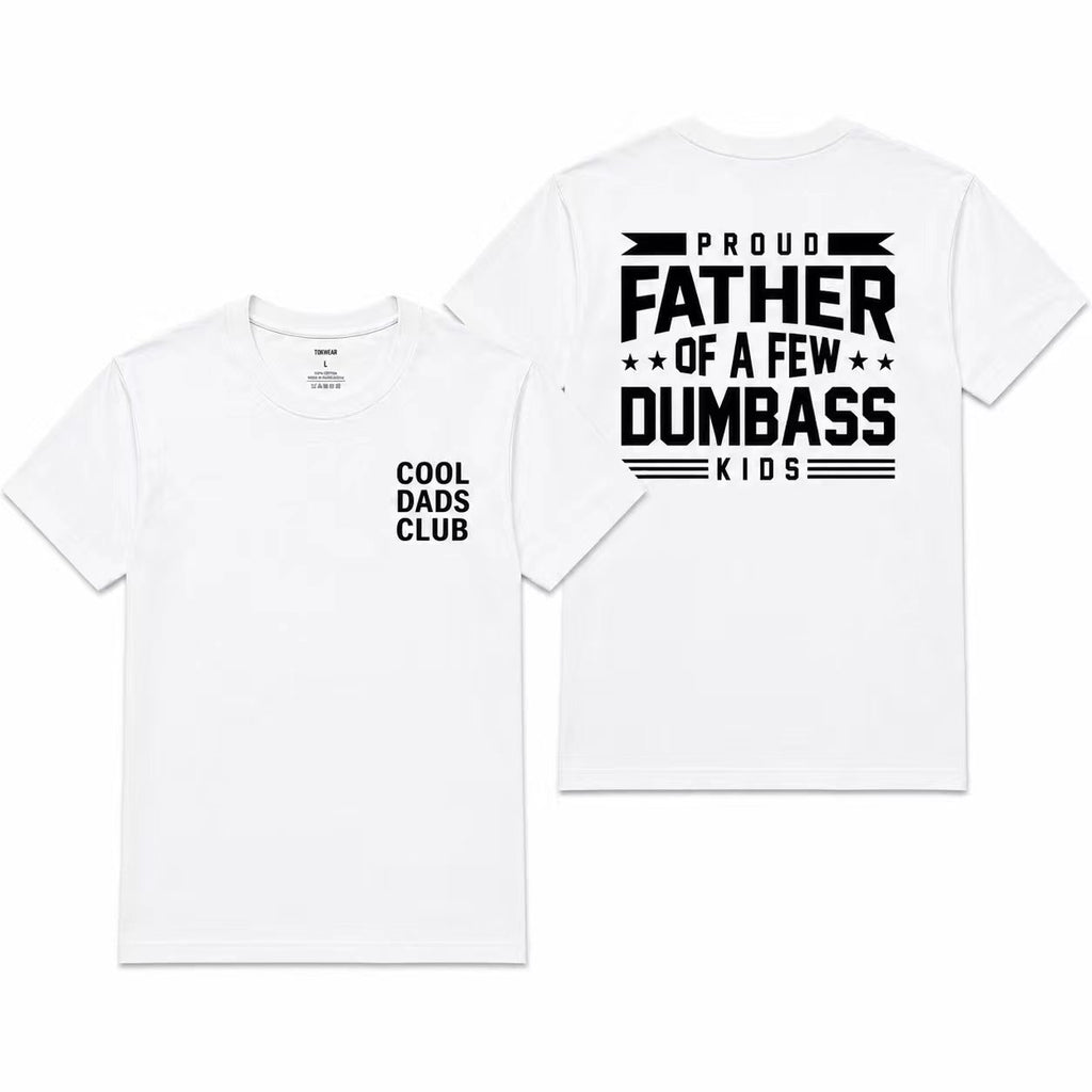 For The Dad Who Loves His Crazy Kids – Funny Proud Father T-Shirt