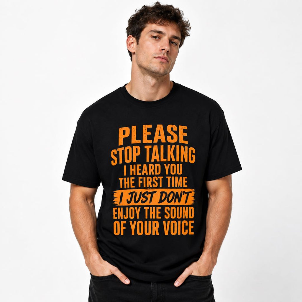Please Stop Talking Funny Sarcastic T-Shirt | Introvert Humor Graphic Tee | Savage Statement Shirt