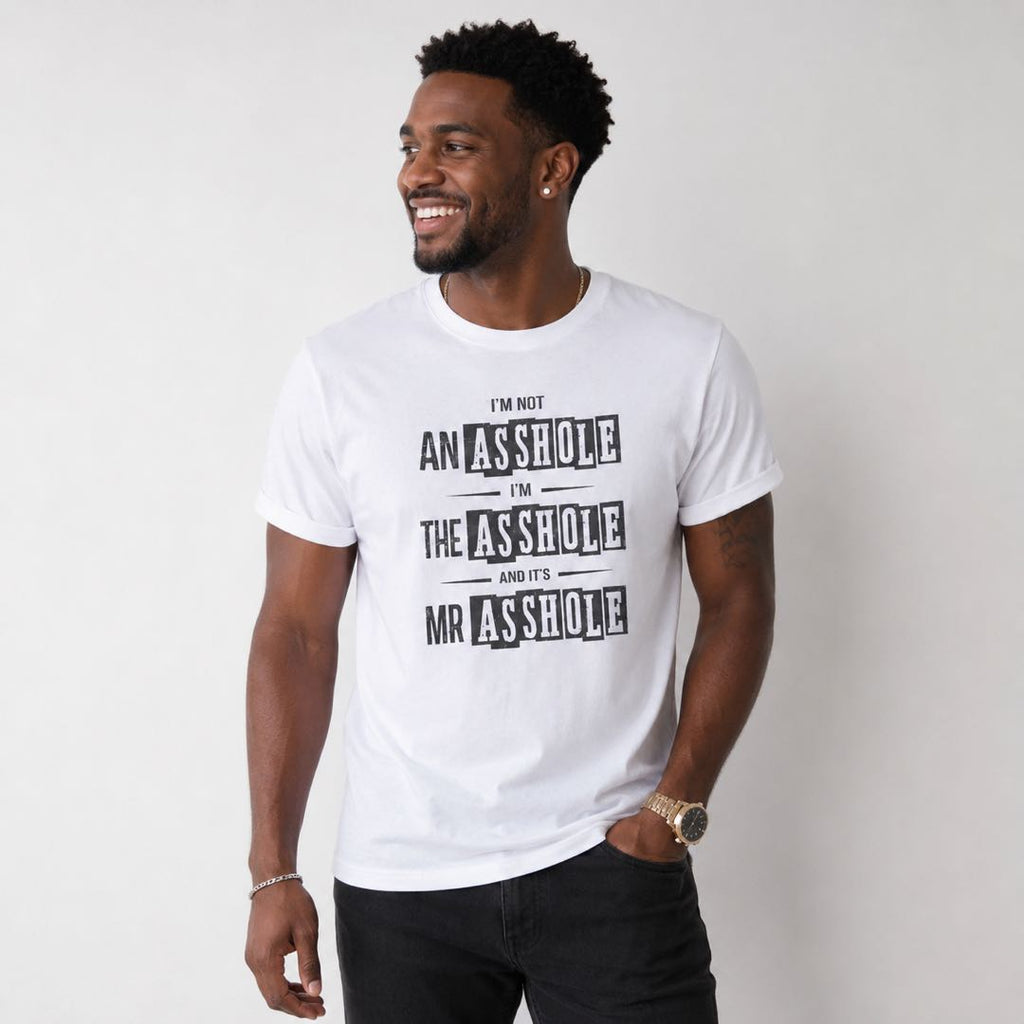 I’m Not An Ahole, I’m THE Ahole Funny Graphic T-Shirt | Sarcastic Humor Tee for Men
