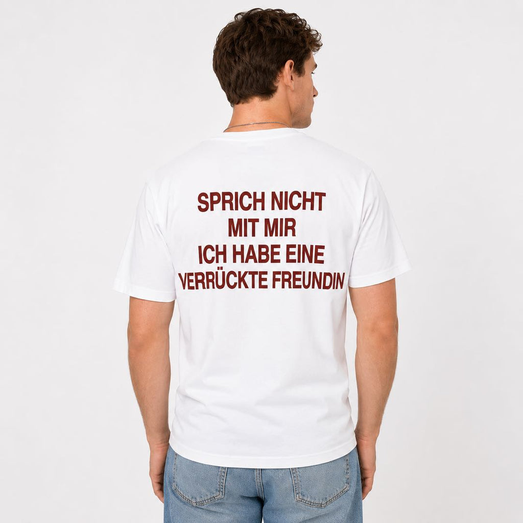 Warning: My Crazy Girlfriend Is Watching – Funny German Back Print T-Shirt | Viral Conversation Starter Tee