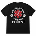 Emotional Support Husband Funny Back Print T-Shirt | Husband Gift | Marriage Humor Tee