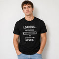 Loading Motivation 1% Funny T-Shirt | Estimated Time: Never | Lazy People Graphic Tee