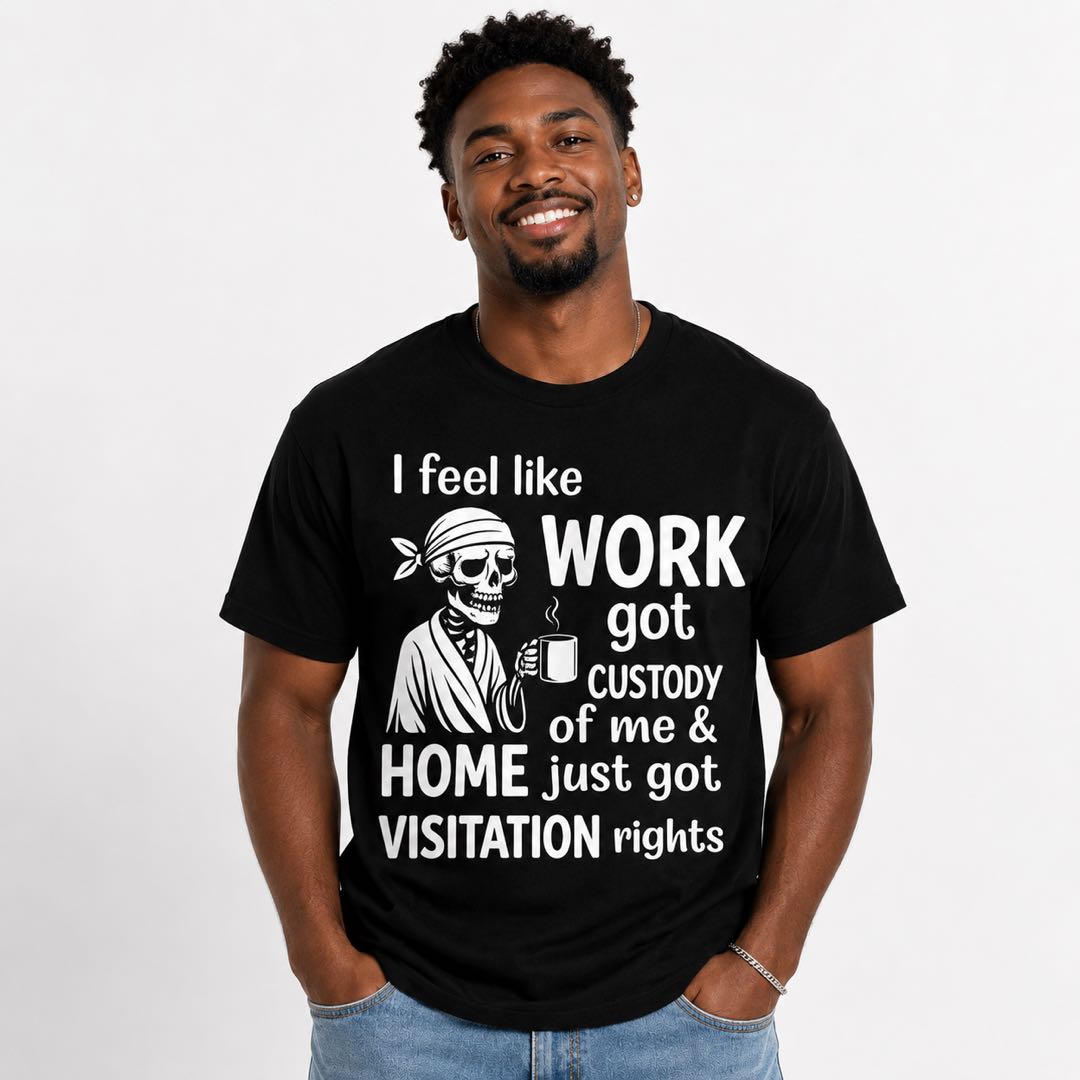 Work Got Custody of Me Skeleton Coffee T-Shirt | Funny Burnout Graphic Tee | Relatable Office Humor Gift