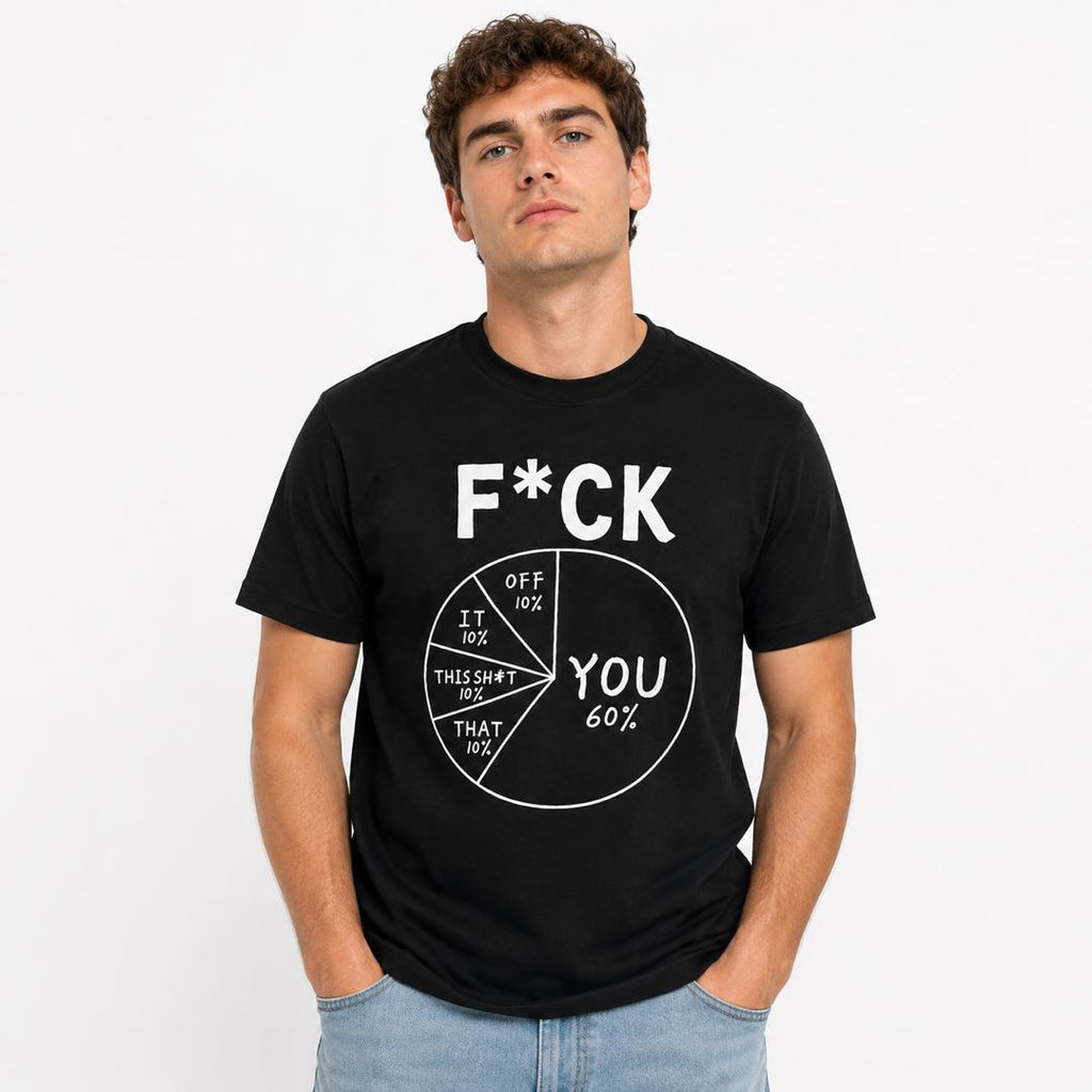 F*CK Pie Chart Funny Sarcastic T-Shirt | Brutally Honest Office Humor Graphic Tee
