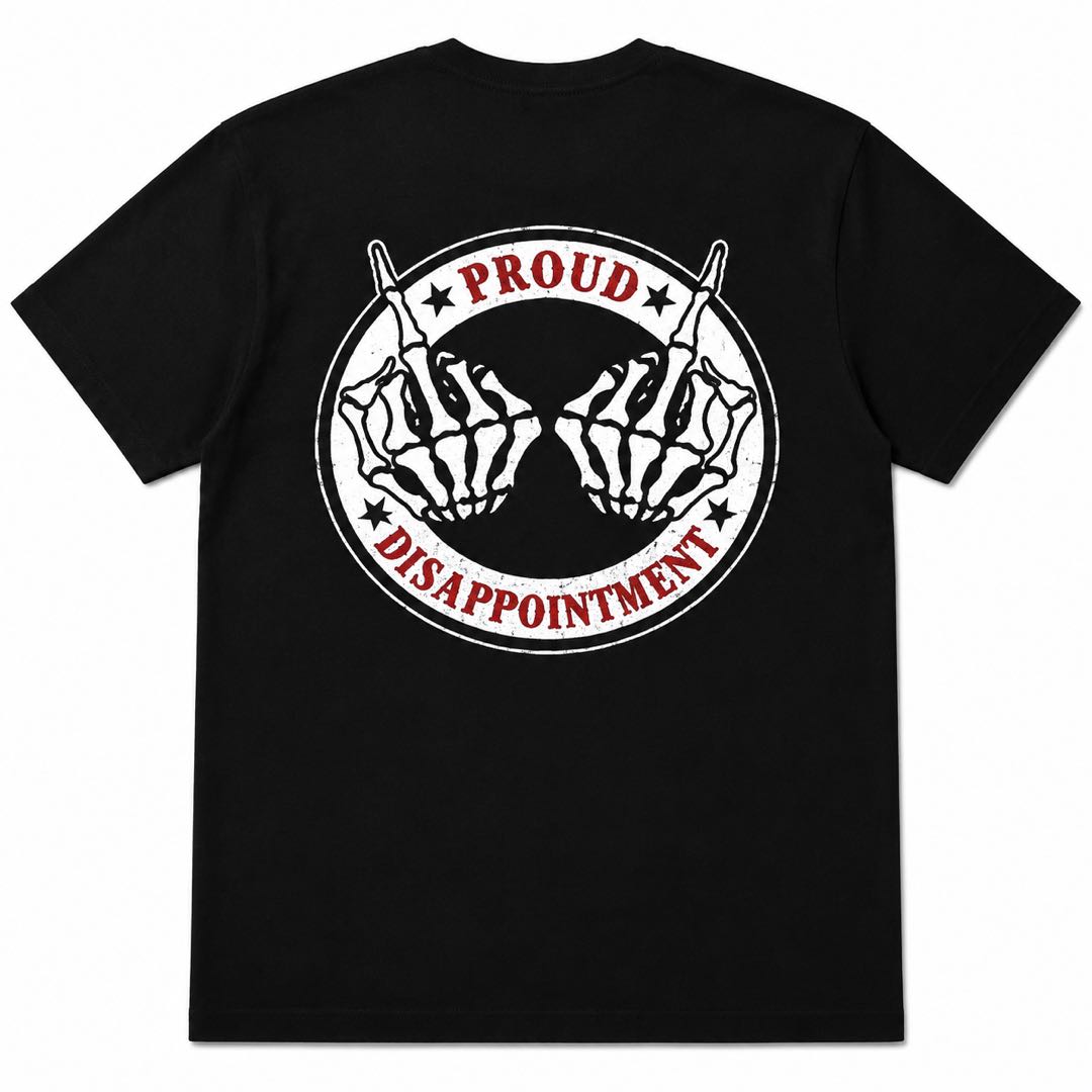 Proud Disappointment Skeleton Hands Back Print T-Shirt | Funny Dark Humor Graphic Tee | Vintage Punk Style Gift