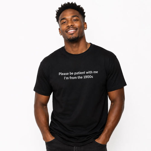 Born in the 1900s & Still Loading | Please Be Patient Funny Retro T-Shirt