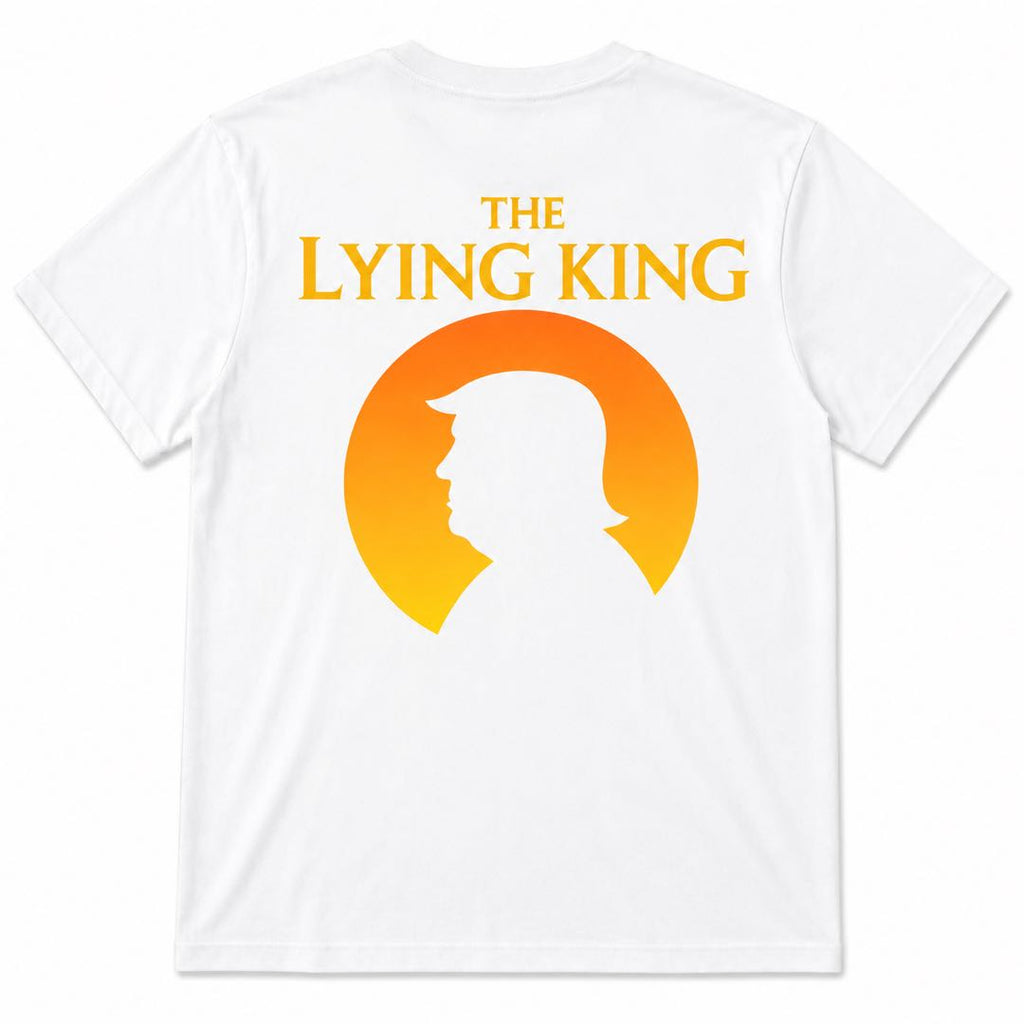 The Lying King T-Shirt | Bold Political Parody Graphic Tee | Funny Statement Shirt