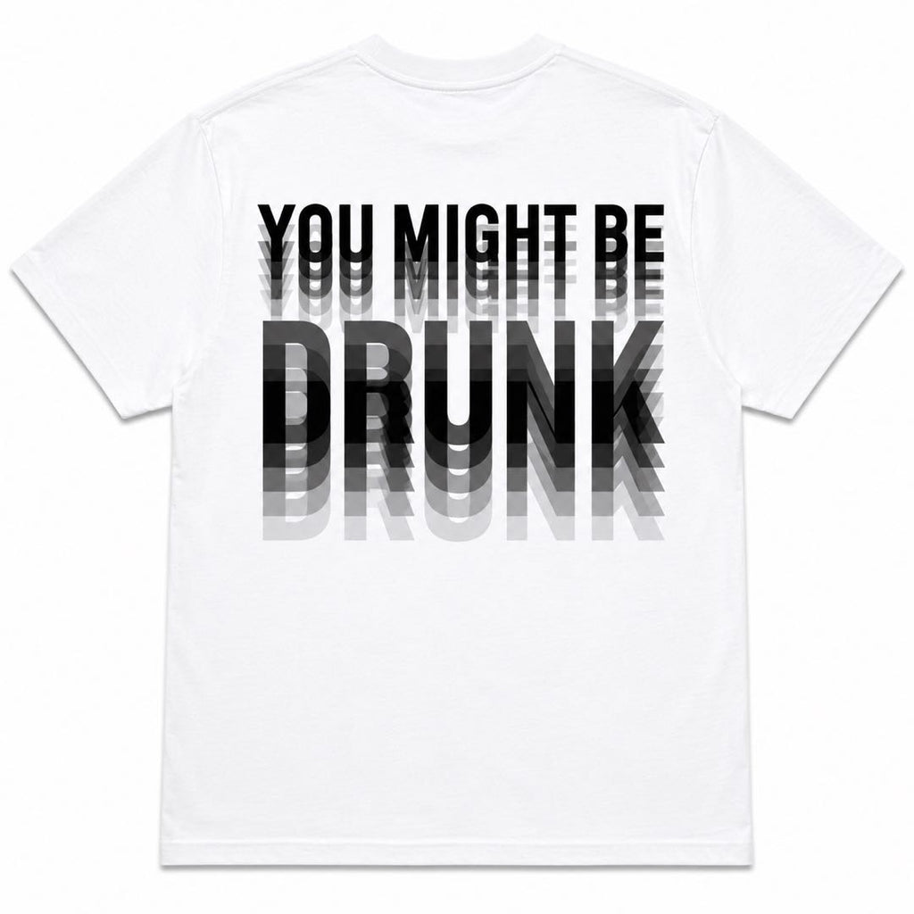 If You Can Read This, You Might Be Drunk T-Shirt