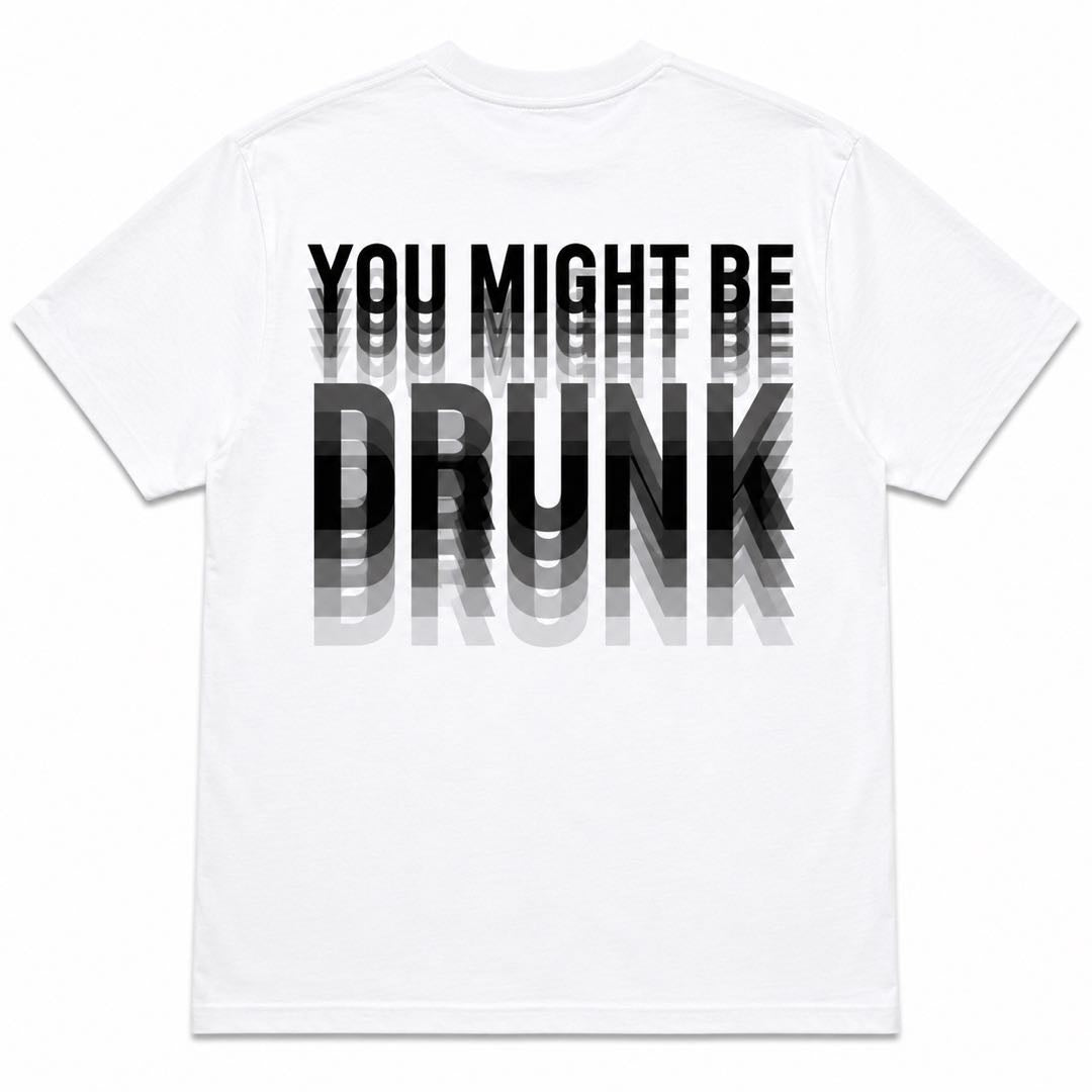 If You Can Read This, You Might Be Drunk T-Shirt